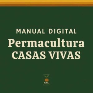 Manual de Permacultura – CASAS VIVAS
